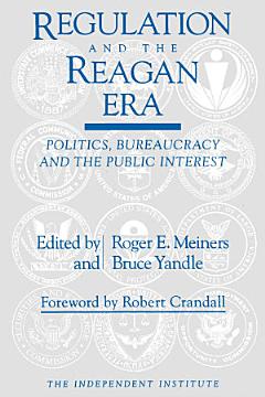 Regulation and the Reagan Era