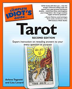 The Complete Idiot\'s Guide to Tarot