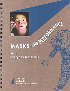 Masks and Performance with Everyday Materials