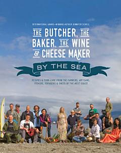 The Butcher, the Baker, the Wine and Cheese Maker By the Sea