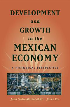 Development and Growth in the Mexican Economy