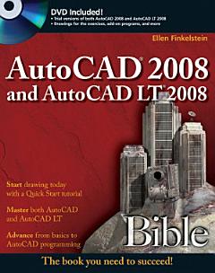 AutoCAD 2008 and AutoCAD LT 2008 Bible