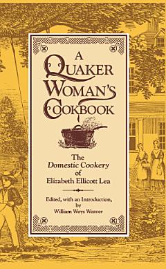 A Quaker Woman\'s Cookbook