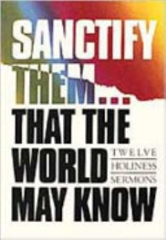 Sanctify Them... That World May Know