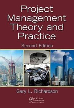 Project Management Theory and Practice, Second Edition