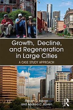 Growth, Decline, and Regeneration in Large Cities