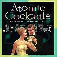 Atomic Cocktails