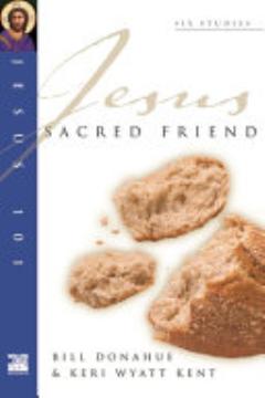 Jesus 101: Sacred Friend