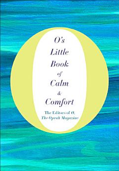 O\'s Little Book of Calm & Comfort