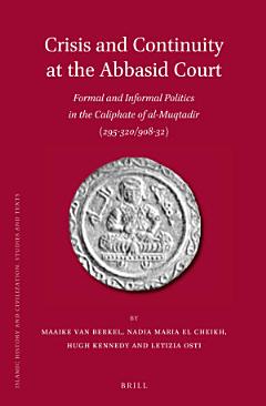 Crisis and Continuity at the Abbasid Court