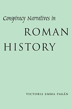 Conspiracy Narratives in Roman History