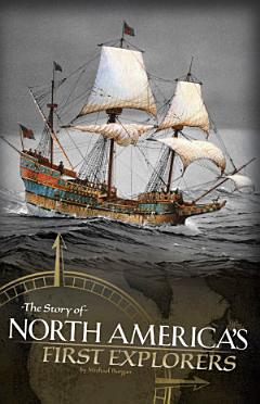 The Story of North America\'s First Explorers