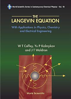 Langevin Equation, The: With Applications In Physics, Chemistry And Electrical Engineering