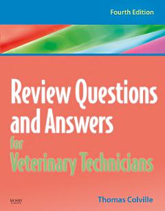 Review Questions and Answers for Veterinary Technicians - REVISED REPRINT - E-Book