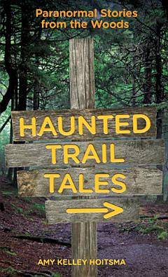 Haunted Trail Tales