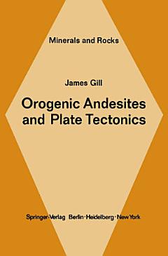 Orogenic Andesites and Plate Tectonics