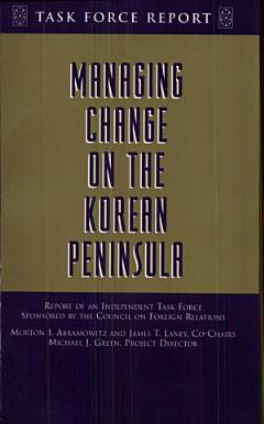 Managing Change on the Korean Peninsula