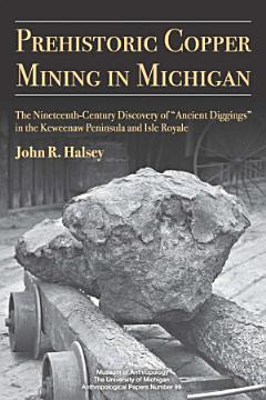 Prehistoric Copper Mining in Michigan