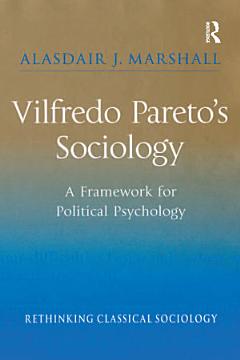 Vilfredo Pareto’s Sociology