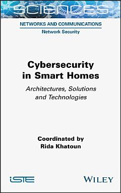 Cybersecurity in Smart Homes