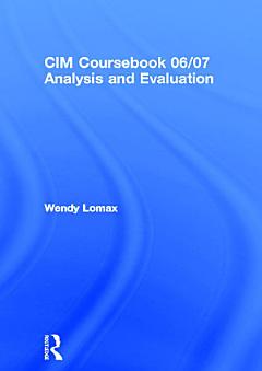 CIM Coursebook 06/07 Analysis and Evaluation