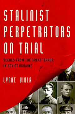 Stalinist Perpetrators on Trial