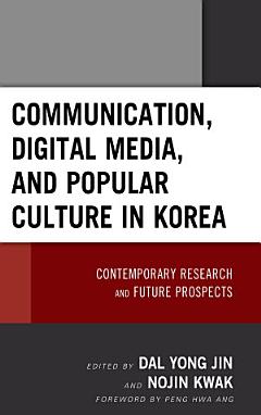 Communication, Digital Media, and Popular Culture in Korea