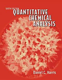 Quantitative Chemical Analysis, Sixth Edition