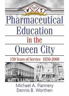 Pharmaceutical Education in the Queen City