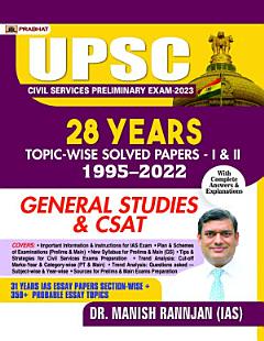 UPSC Civil Services Preliminary Exam-2023, 28 Years Topic-wise Solved Papers 1995–2022 General Studies & CSAT Paper-I & II