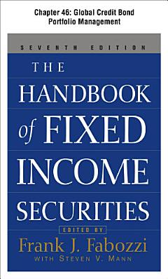 The Handbook of Fixed Income Securities, Chapter 46 - Global Credit Bond Portfolio Management