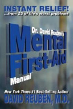 Dr. David Reuben\'s Mental First-Aid Manual