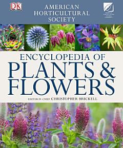 American Horticultural Society Encyclopedia of Plants and Flowers