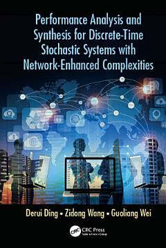 Performance Analysis and Synthesis for Discrete-Time Stochastic Systems with Network-Enhanced Complexities