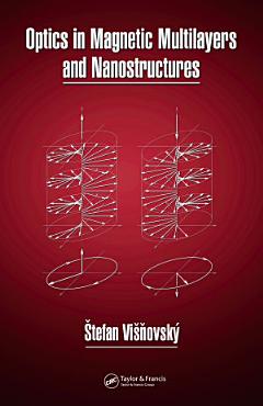 Optics in Magnetic Multilayers and Nanostructures