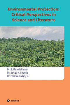 Environmental Protection: Critical Perspectives in Science and Literature