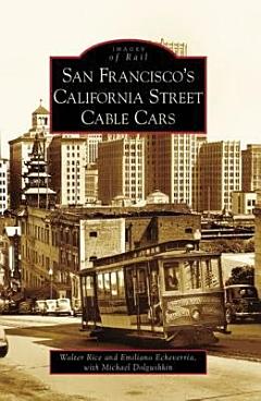 San Francisco\'s California Street Cable Cars