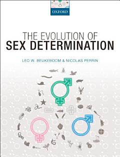 The Evolution of Sex Determination