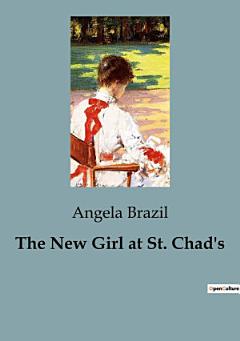 The New Girl at St. Chad\'s