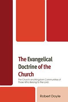 The Evangelical Doctrine of the Church