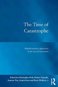 The Time of Catastrophe