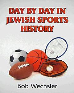 Day by Day in Jewish Sports History