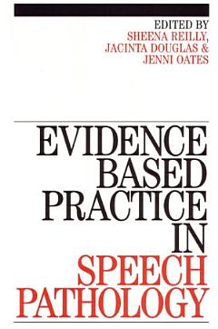 Evidence-Based Practice in Speech Pathology