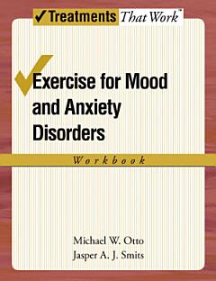 Exercise for Mood and Anxiety Disorders