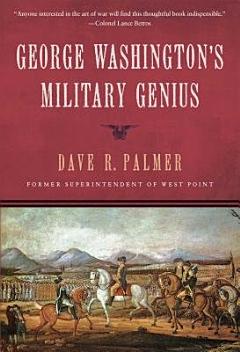 George Washington\'s Military Genius