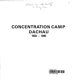 Concentration Camp Dachau, 1933-1945