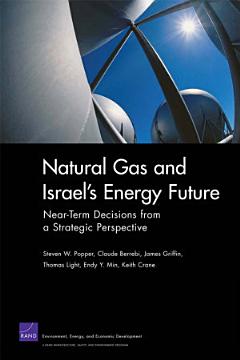 Natural Gas and Israel\'s Energy Future