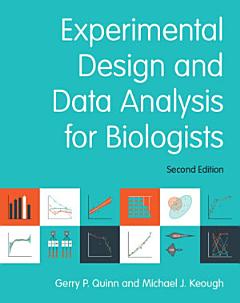 Experimental Design and Data Analysis for Biologists