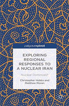 Exploring Regional Responses to a Nuclear Iran