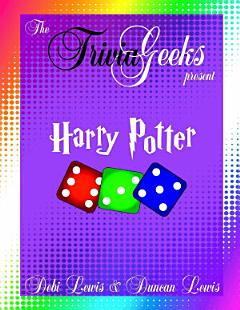 The Trivia Geeks Present: Harry Potter